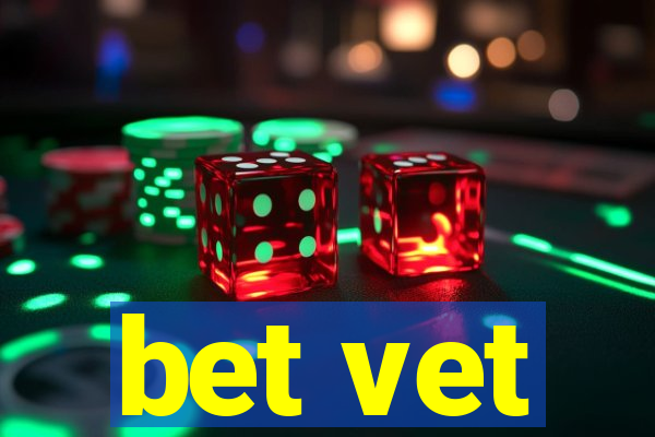 bet vet